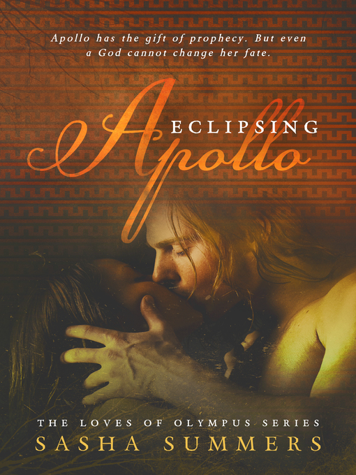 Title details for Eclipsing Apollo by Sasha Summers - Available